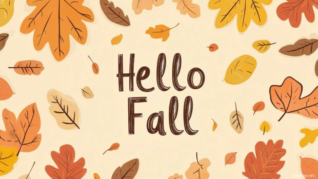 Muted orange and yellow tones with a few scattered leaves and the text Hello Fall written across the center in simple.