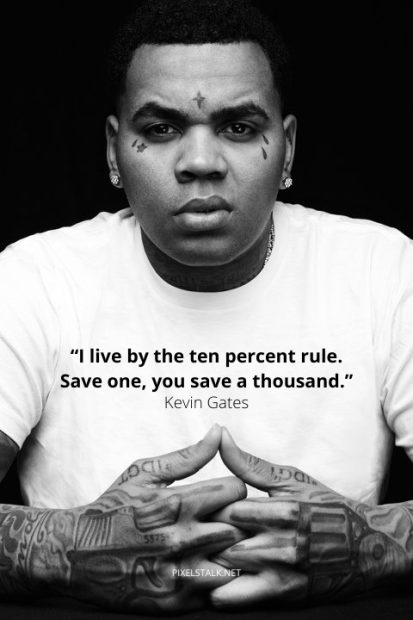 Kevin Gates Quotes